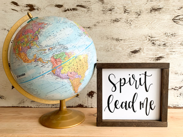 Spirit Lead Me Sign
