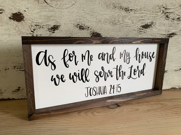 As For Me And My House We Will Serve The Lord - Joshua 24:15 Sign