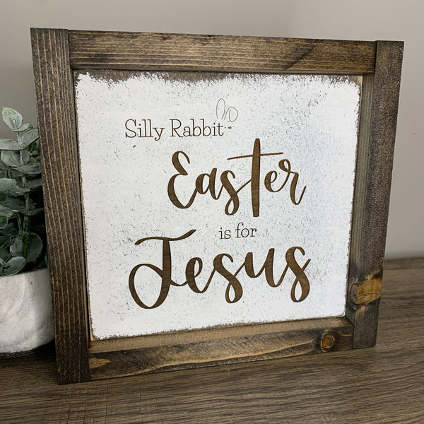 Engraved Silly Rabbit, Easter Is For Jesus