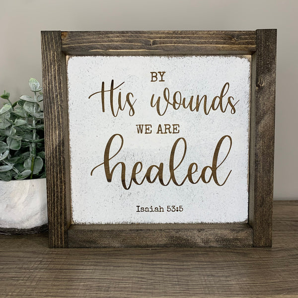 Engraved By His Wounds We Are Healed Isaiah 53:5