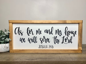 As For Me And My House We Will Serve The Lord - Joshua 24:15 Sign